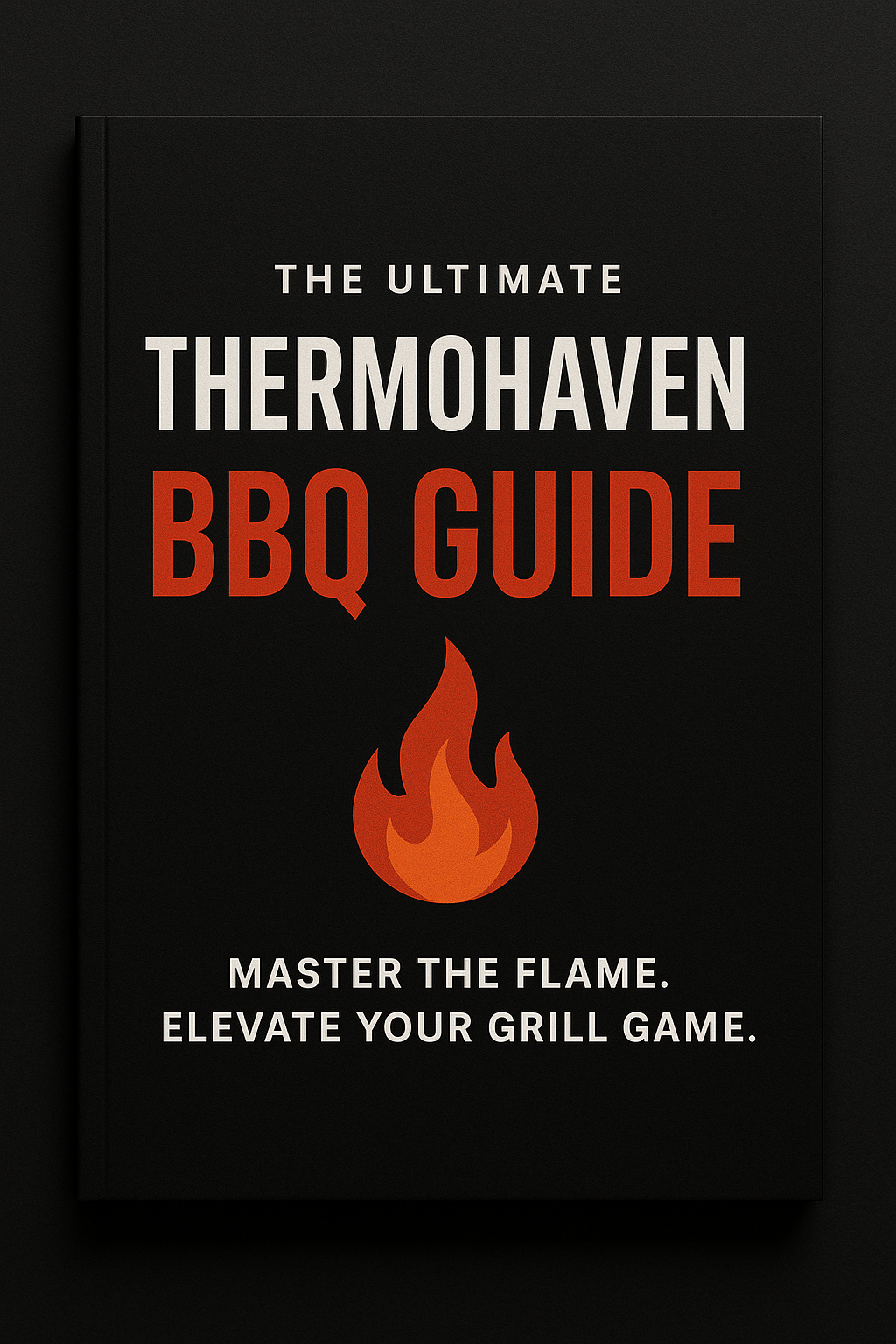 The Ultimate Thermohaven BBQ Guide